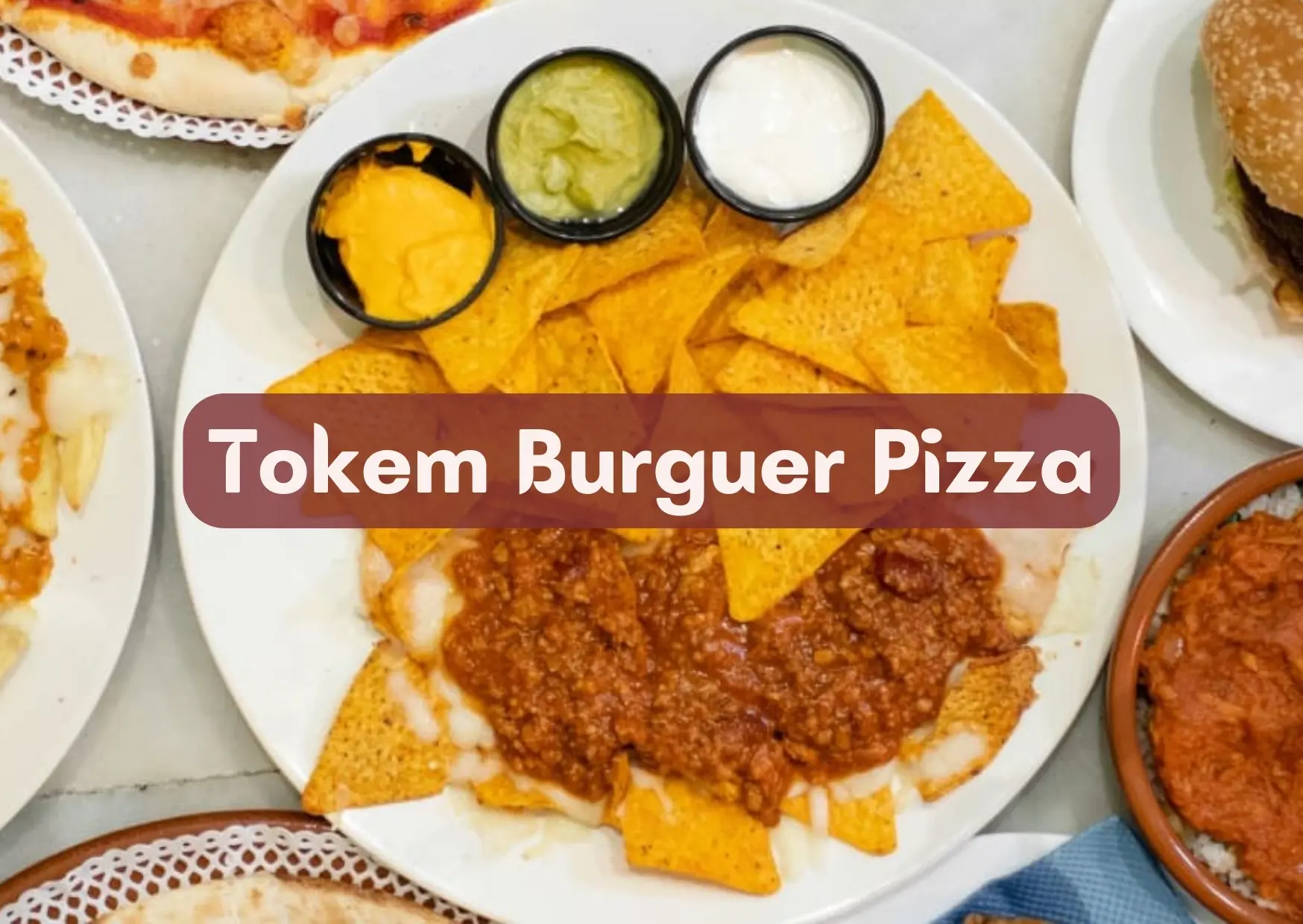 Tokem Burguer Pizza